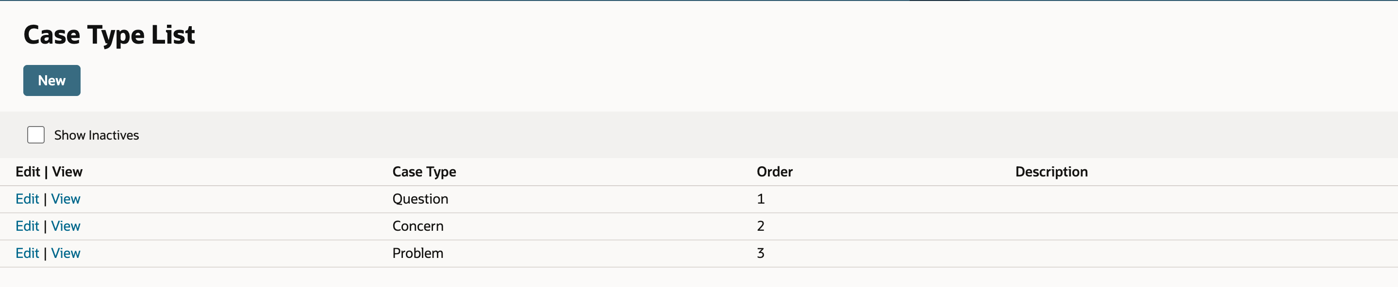 The Case Type List shows Question, Concern, and Problem with Order 1, 2, and 3.