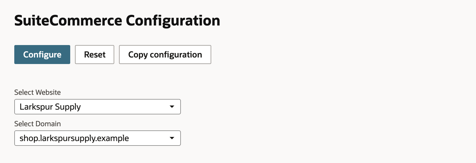 The SuiteCommerce Configuration page with Select Website set to Larkspur Supply, Select Domain set to shop.larkspursupply.example, and the Configure button.