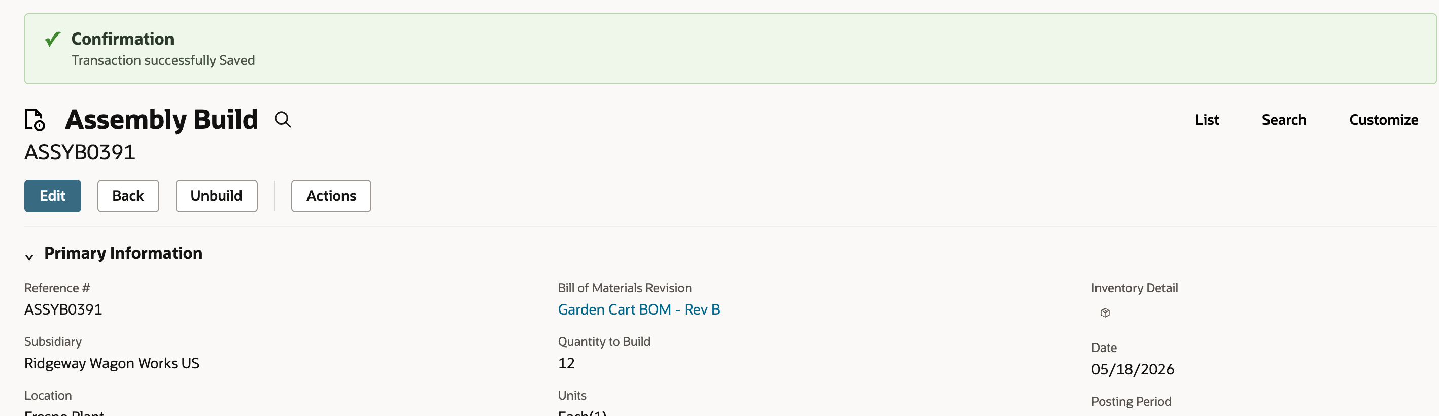 Saved Assembly Build ASSYB0391 with the Transaction successfully Saved confirmation, Location Fresno Plant and Quantity to Build 12