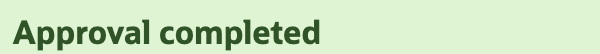 The reopened link displays Approval completed, no reapproval required and Complete!!.