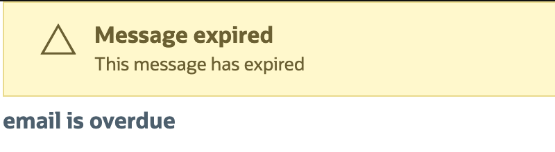 A separate existing response shows Message expired, This message has expired and email is overdue.