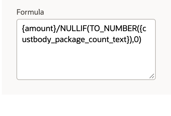 The formula divides amount by NULLIF of TO_NUMBER of the text field and zero.