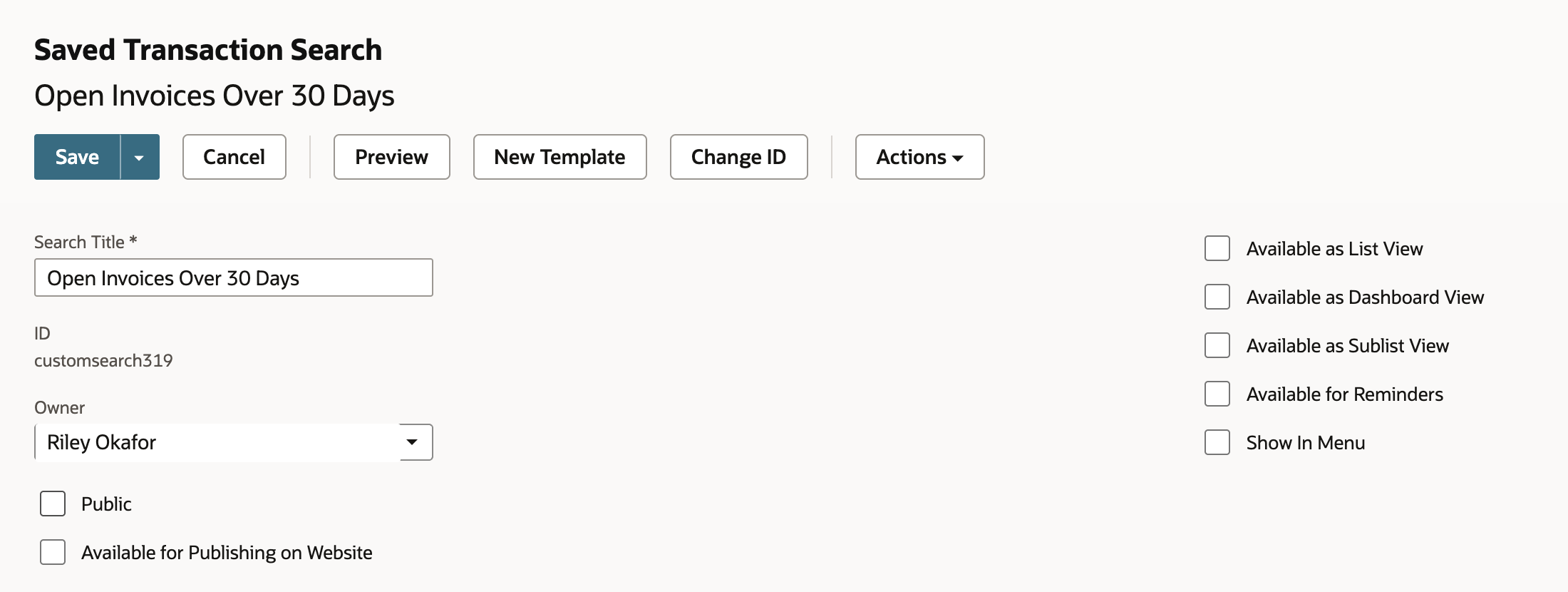Saved Transaction Search for Open Invoices Over 30 Days with the Save button. The ID is customsearch319, the Owner is Riley Okafor, and Public is unchecked. An arrow points to Public.