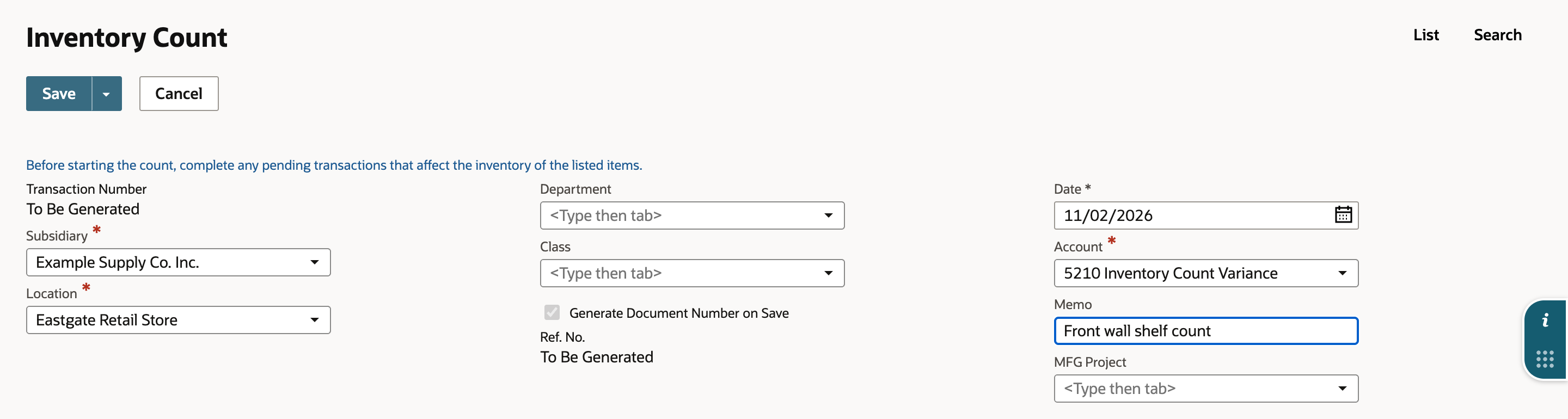 The Enter Inventory Count form with Subsidiary Example Supply Co. Inc., Location Eastgate Retail Store, Date 11/02/2026, Account 5210 Inventory Count Variance and Memo Front wall shelf count, with the pending-transactions banner above the fields.