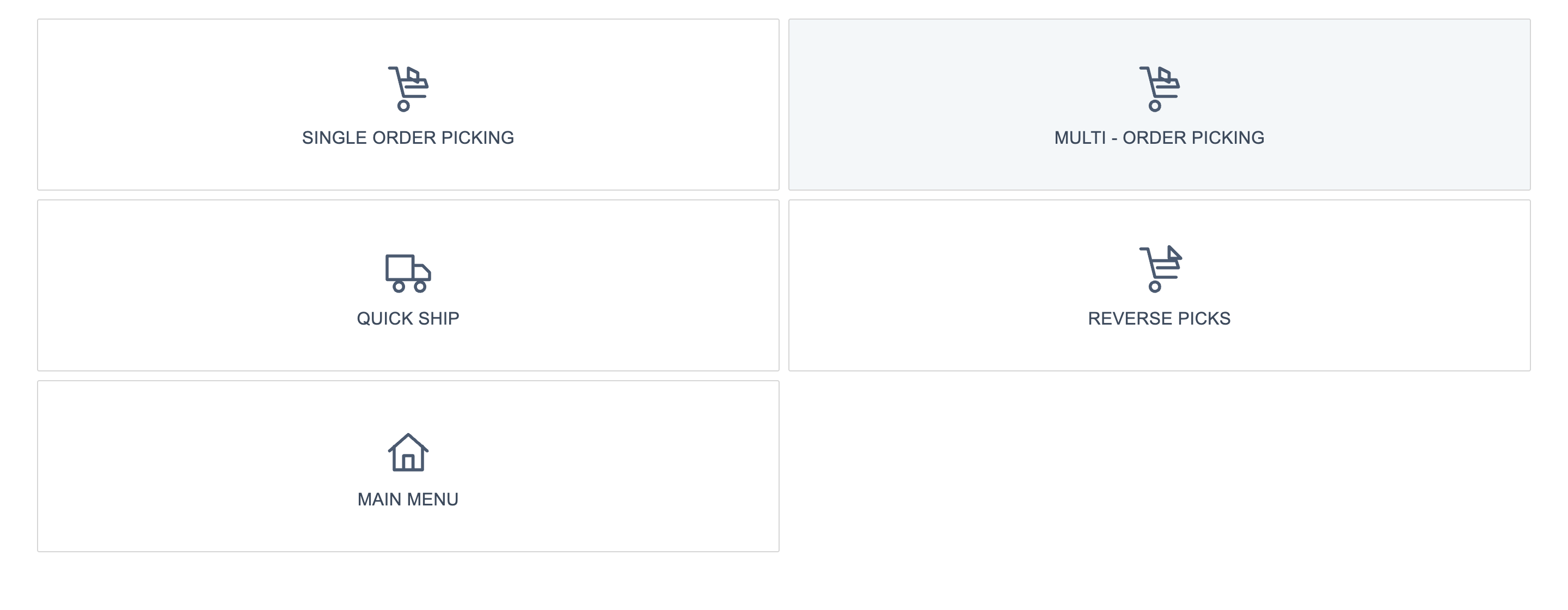 The Picking menu with the tiles Single Order Picking, Multi - Order Picking, Quick Ship, Reverse Picks and Main Menu.