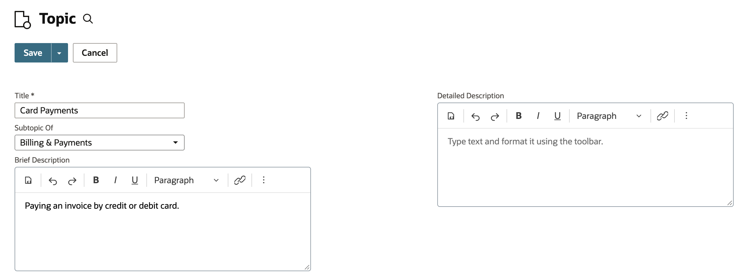 New Topic form: Title Card Payments, Subtopic Of Billing & Payments, Brief Description Paying an invoice by credit or debit card.