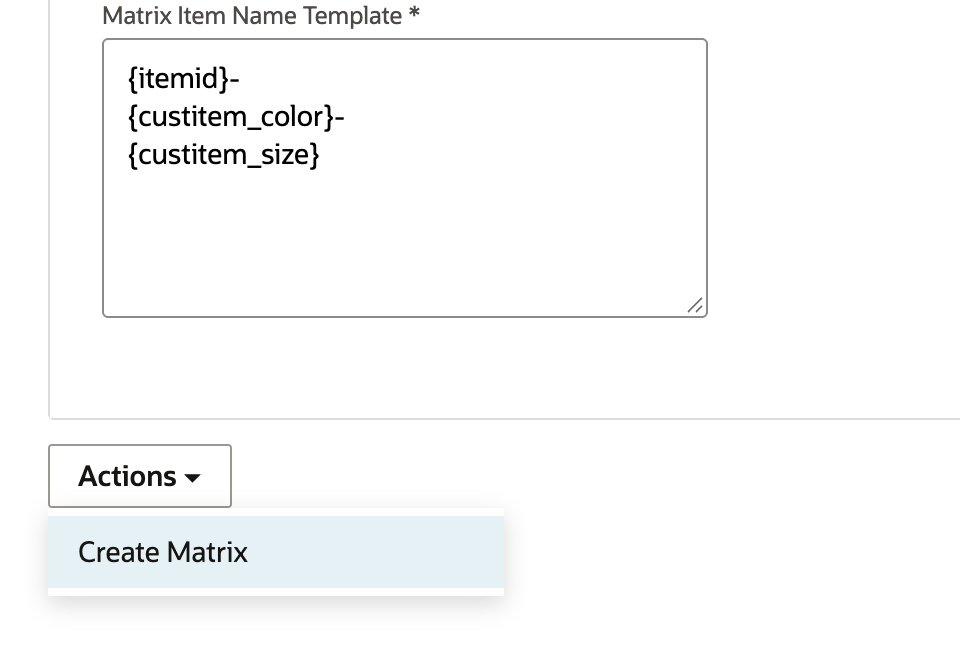 The bottom Actions menu is open below the finished name template. Its one entry, Create Matrix, is highlighted.