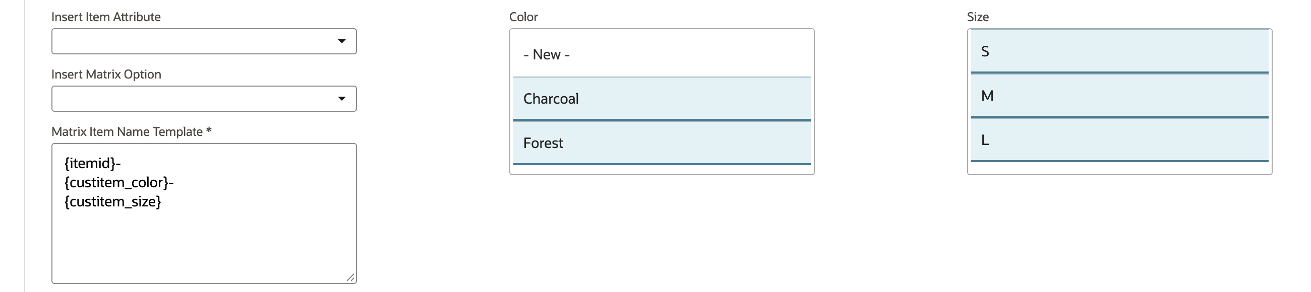 The Matrix Item Name Template reads {itemid}-, {custitem_color}- and {custitem_size} on three lines. Color still has Charcoal and Forest selected and Size has S, M and L.