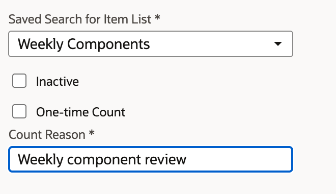 Weekly Components selected as the saved search, Weekly component review entered as Count Reason, and Inactive and One-time Count unchecked