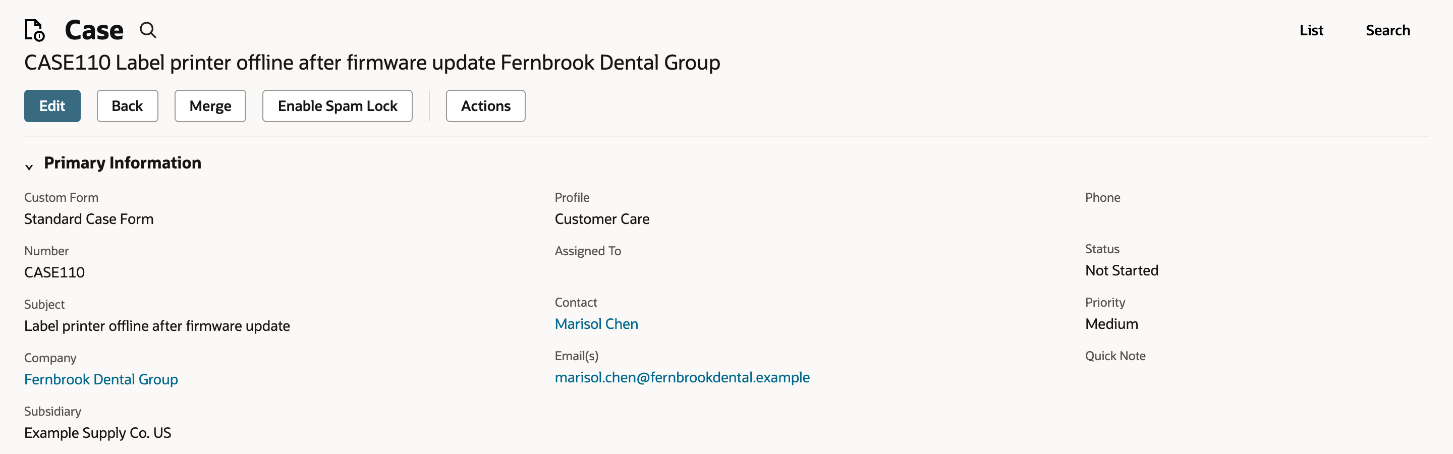Case CASE110 Primary Information: Company Fernbrook Dental Group, Contact Marisol Chen, Email(s) marisol.chen@fernbrookdental.example, Profile Customer Care, Status Not Started, Priority Medium.