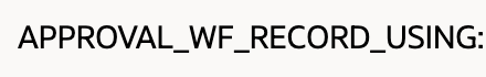 The Save attempt returns APPROVAL_WF_RECORD_USING.