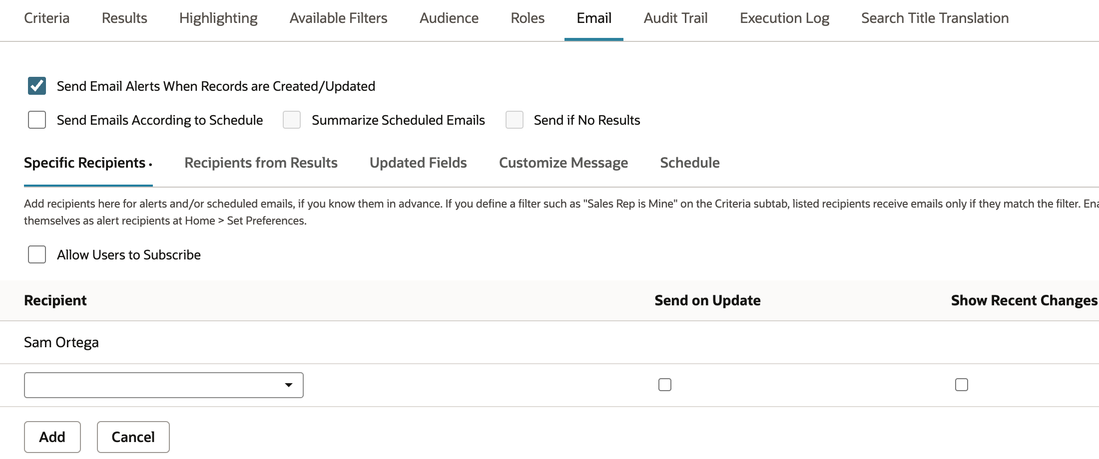 The Email subtab with Send Email Alerts When Records are Created/Updated checked, the Specific Recipients subtab selected, and Sam Ortega added as a recipient with Send on Update clear.