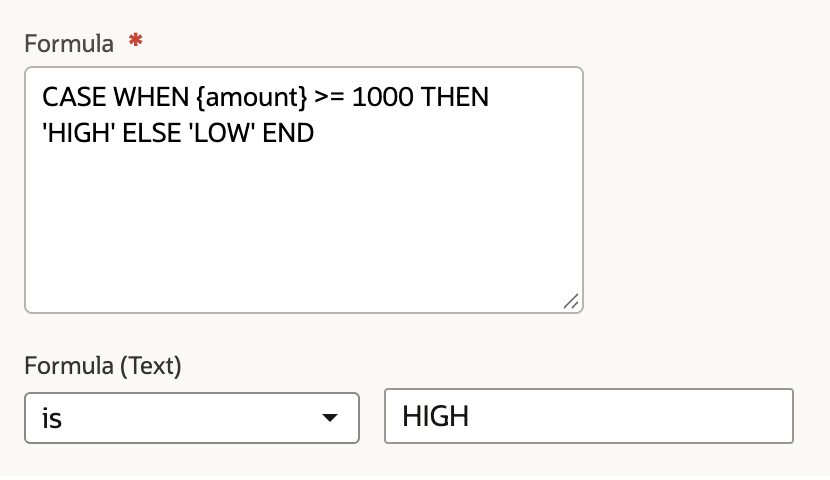 A Formula Text CASE returns HIGH or LOW with the initial comparison is HIGH.