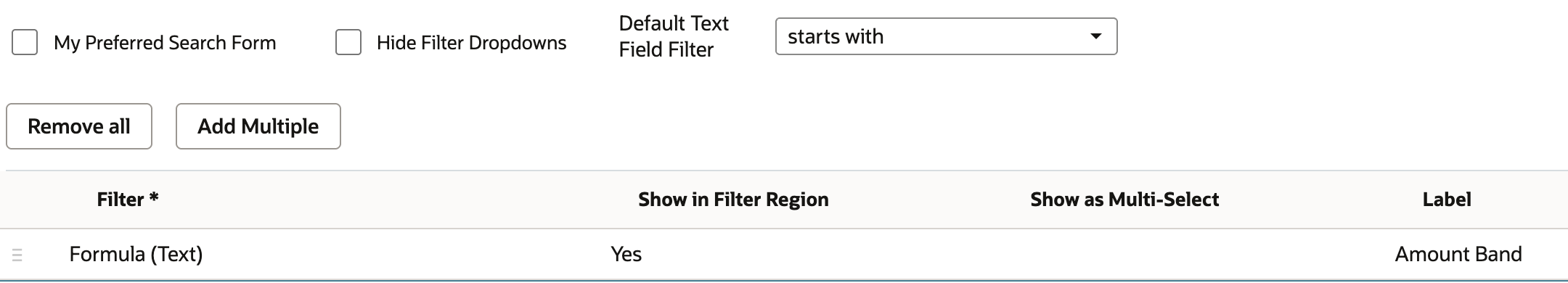 Formula Text has Show in Filter Region Yes and label Amount Band; default matching is starts with.