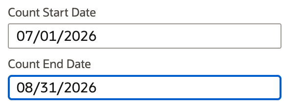 Count Start Date is now 07/01/2026 while Count End Date remains 08/31/2026.