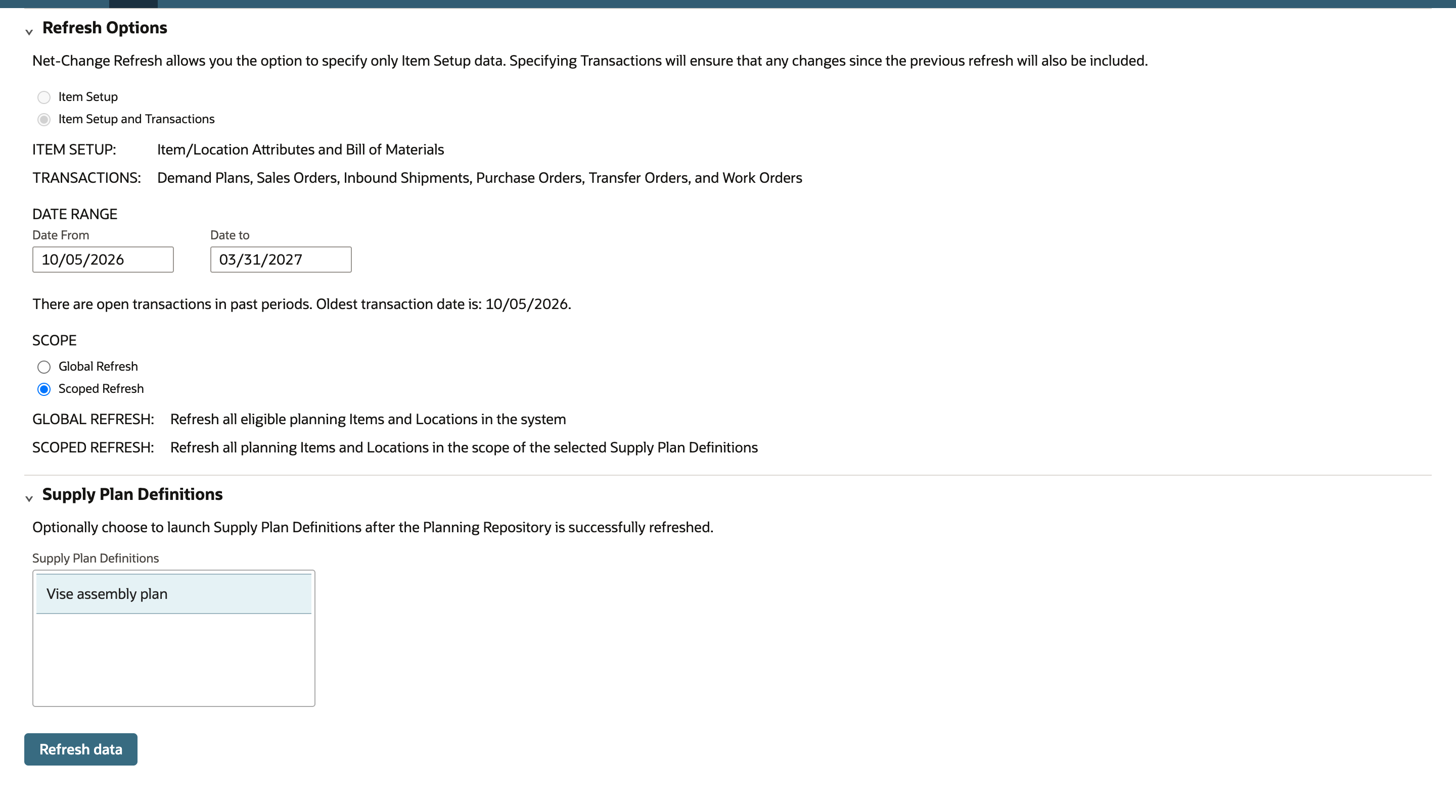 Refresh Planning Repository page with the Date Range from 10/05/2026 to 03/31/2027, Scope set to Scoped Refresh, and Vise assembly plan selected in the Supply Plan Definitions list above the Refresh data button.