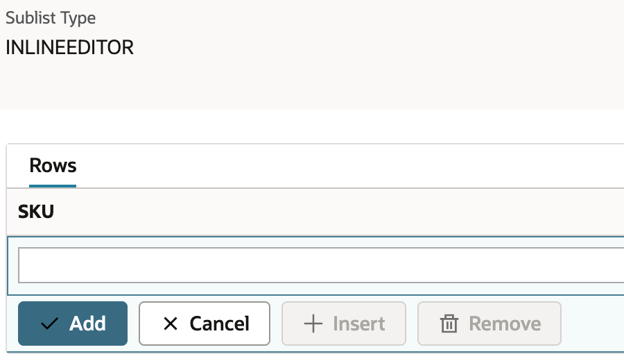 INLINEEDITOR appears above the blank editable Rows sublist.