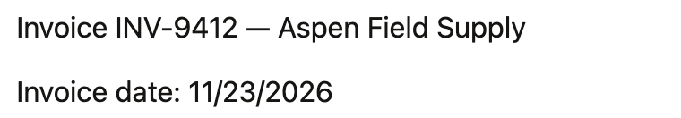 The initial message shows 11/23/2026 for INV-9412 and Aspen Field Supply.