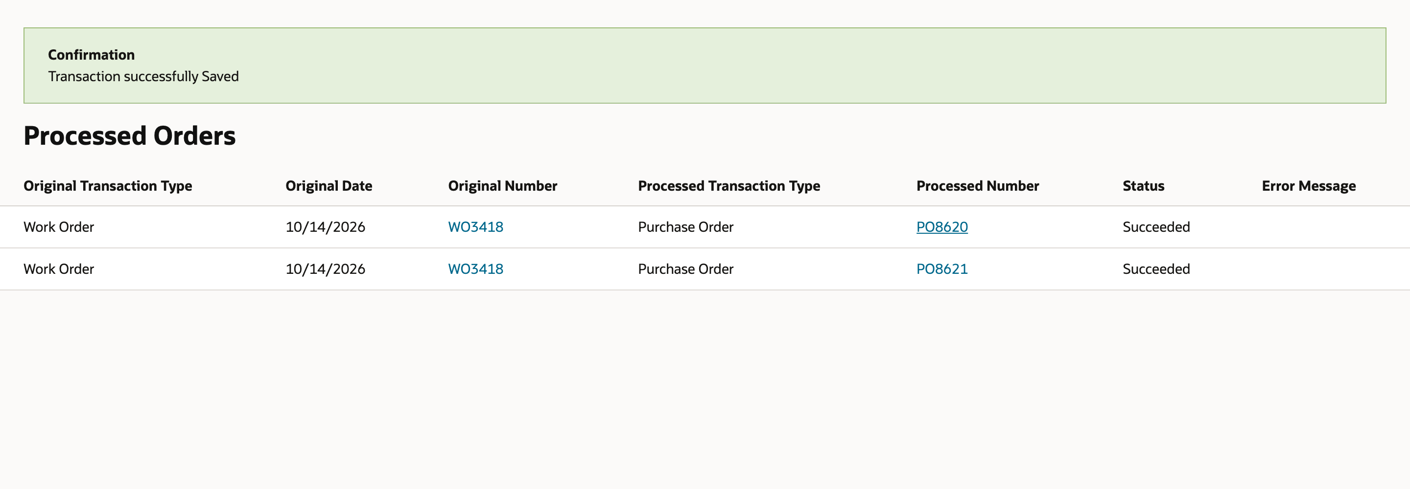 Processed Orders page: Work Order WO3418 created Purchase Order PO8620 and Purchase Order PO8621, status Succeeded, no error message.