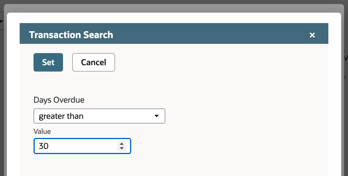 The Transaction Search popup for Days Overdue with the operator greater than and Value 30.