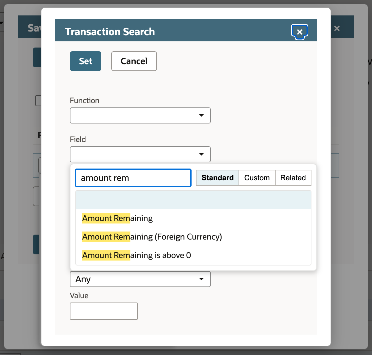The Field picker in the Transaction Search popup filtered by amount rem, listing Amount Remaining, Amount Remaining (Foreign Currency), and Amount Remaining is above 0. An arrow points to Amount Remaining.