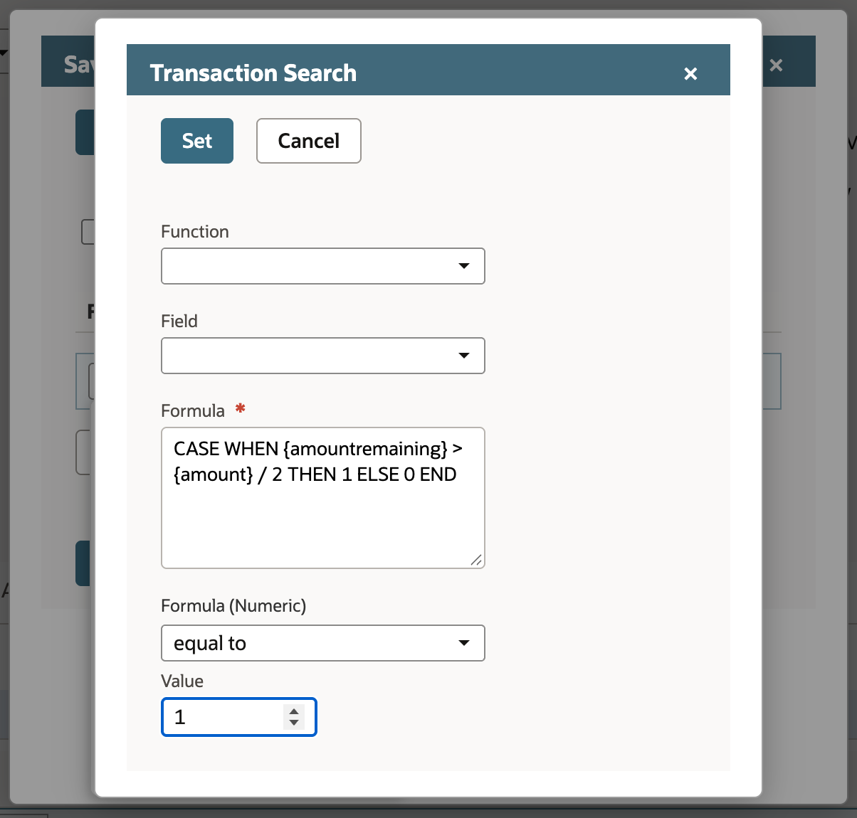 The Transaction Search popup with the full CASE WHEN formula, the Formula (Numeric) operator set to equal to, and Value 1.