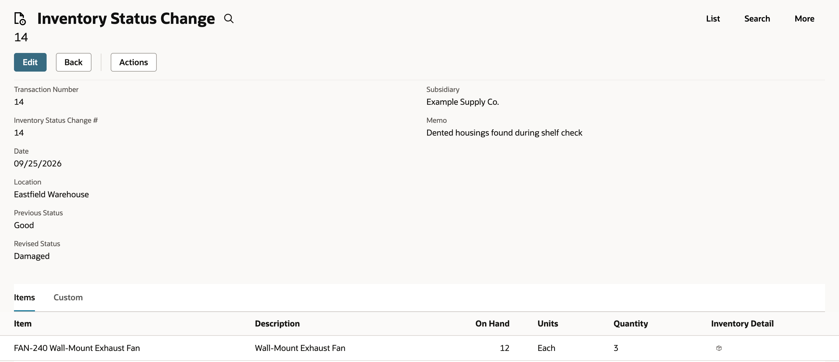 The saved Inventory Status Change 14 dated 09/25/2026. Location Eastfield Warehouse, Previous Status Good, Revised Status Damaged, Subsidiary Example Supply Co., and Memo Dented housings found during shelf check. The Items line shows FAN-240 Wall-Mount Exhaust Fan, On Hand 12, Units Each, Quantity 3.