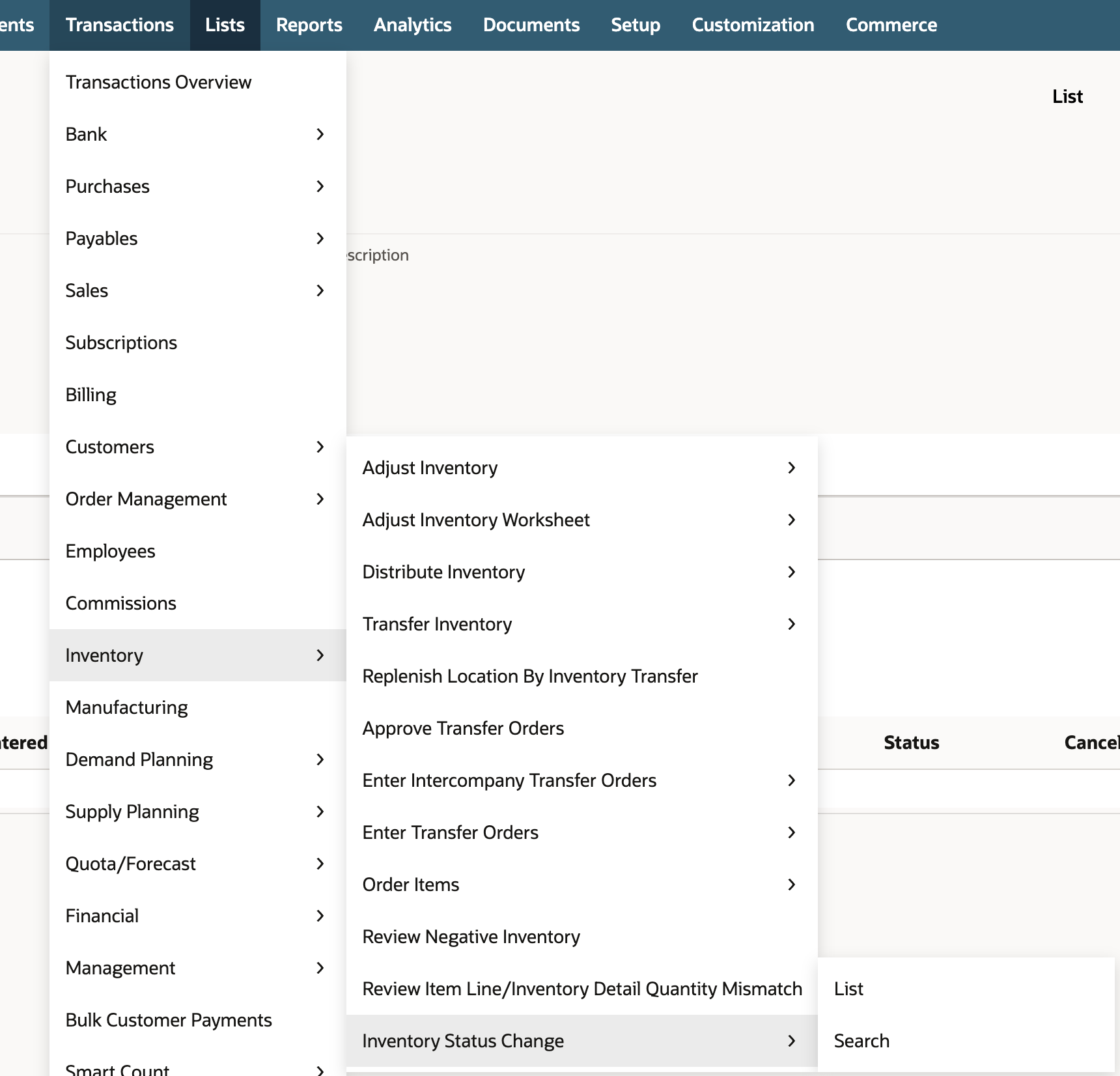 The Transactions menu is open with Inventory highlighted. The Inventory flyout lists Adjust Inventory, Transfer Inventory, Enter Transfer Orders, Review Negative Inventory and, at the bottom, Inventory Status Change, which is highlighted with its List and Search submenu.