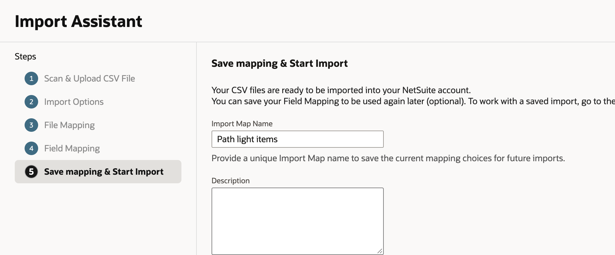 Save mapping and Start Import with Import Map Name Path light items and an empty Description.