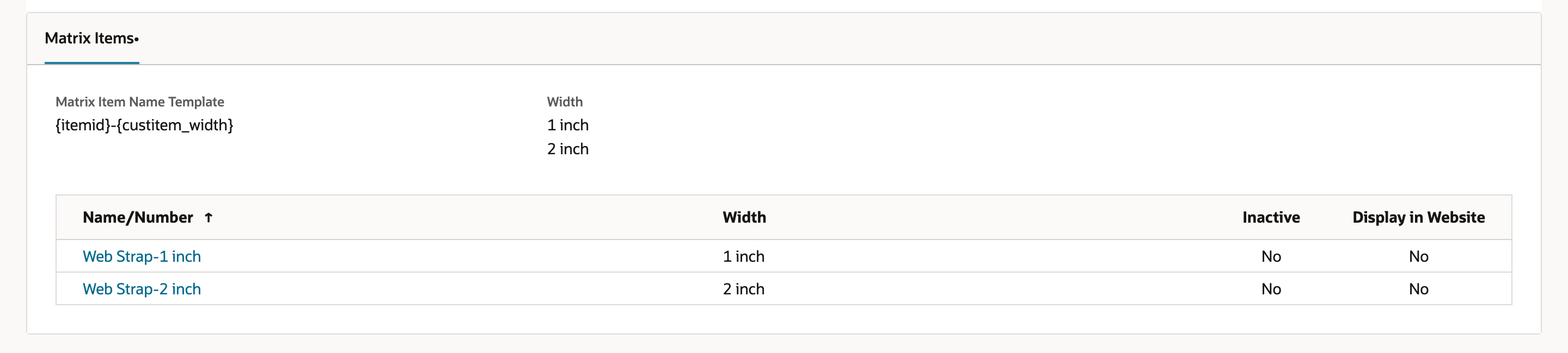 The Web Strap Matrix Items subtab. The template reads {itemid}-{custitem_width}, Width shows 1 inch and 2 inch, and the child list has Web Strap-1 inch and Web Strap-2 inch, each with Inactive No and Display in Website No.