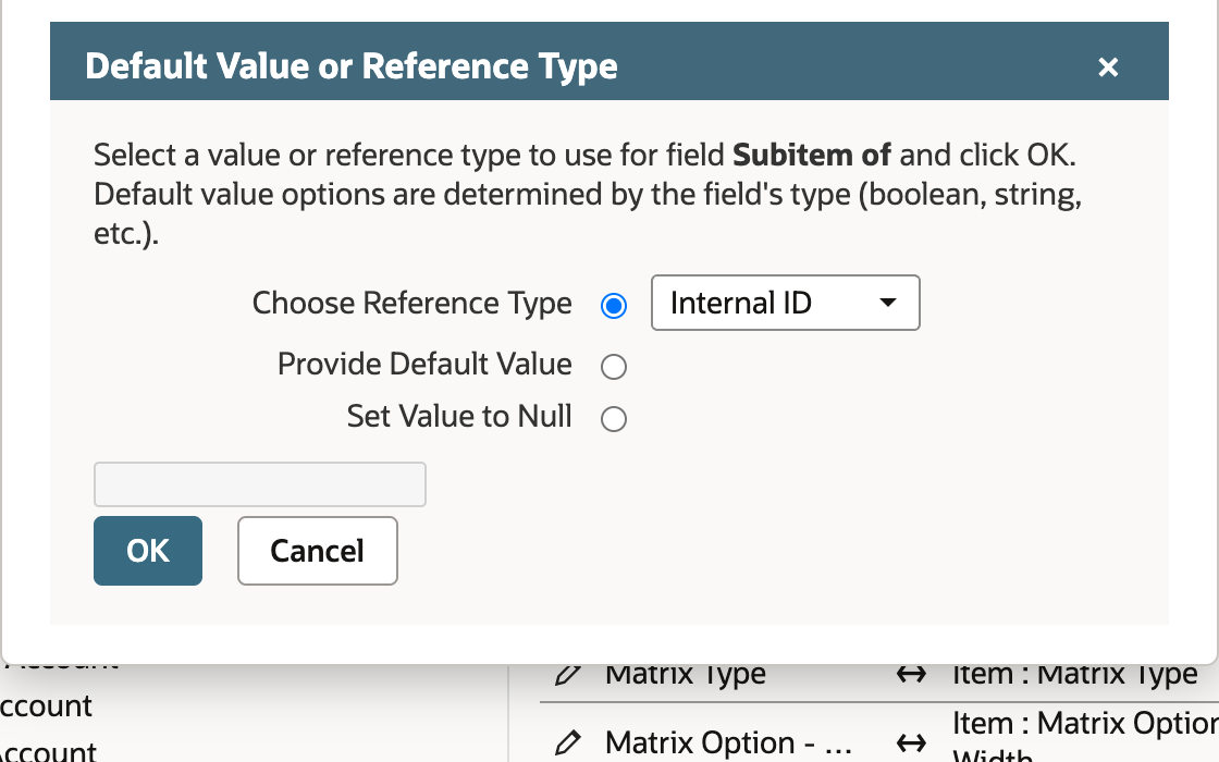The Default Value or Reference Type dialog for Subitem of, with Choose Reference Type set to Internal ID.