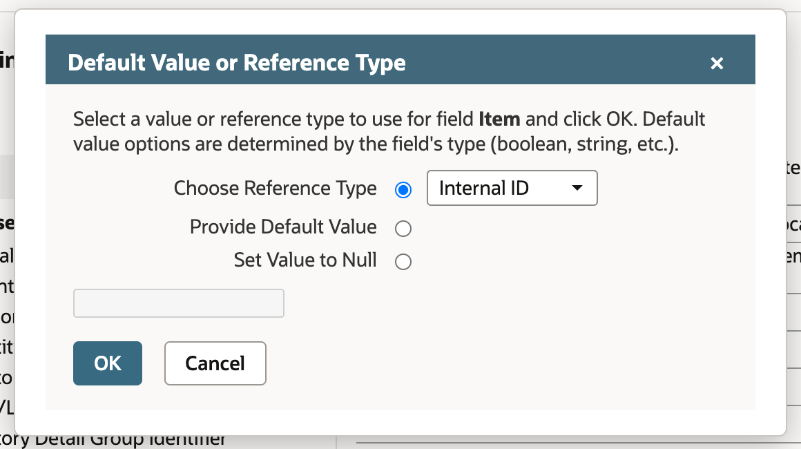 The Default Value or Reference Type dialog for the field Item with Choose Reference Type set to Internal ID.