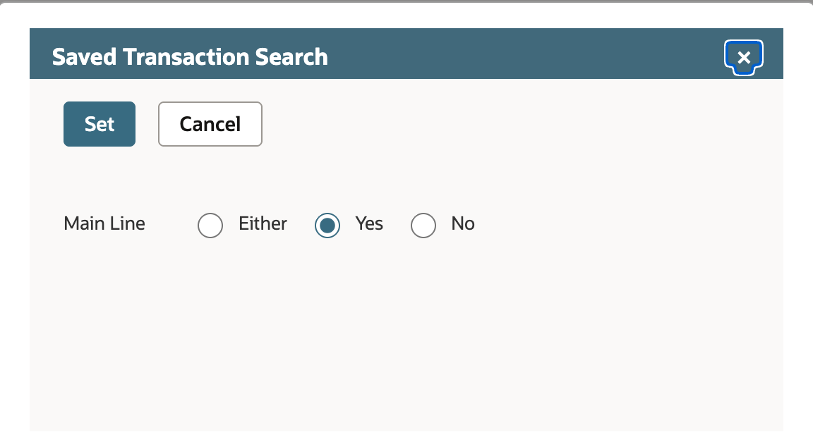 The Main Line criterion popup with Set and Cancel buttons and three radio buttons, Either, Yes, and No. Yes is selected.