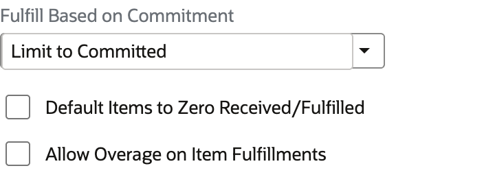 Fulfill Based on Commitment selected as Limit to Committed, zero-default and overage clear.