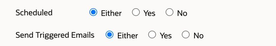 Two filters on the Saved Search Search page, Scheduled and Send Triggered Emails, each with Either, Yes, and No options and Either selected.
