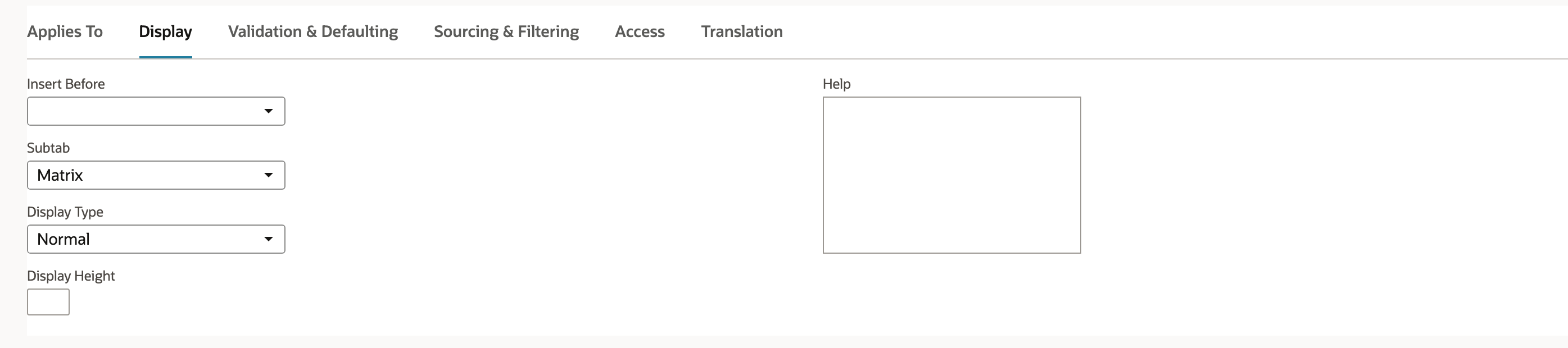 The Display subtab. Subtab is Matrix, with an arrow pointing to it, and Display Type is Normal. Insert Before, Display Height and Help are empty.