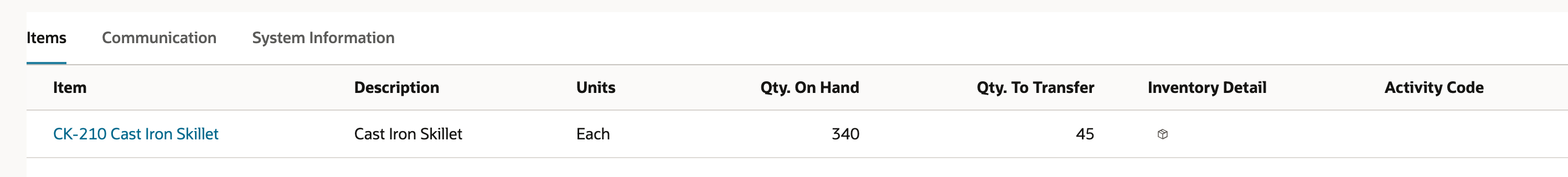 Saved Inventory Transfer Items subtab with CK-210 Cast Iron Skillet, Units Each, Qty. On Hand 340 and Qty. To Transfer 45
