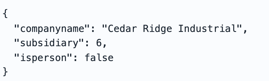 Local example customer.json with companyname Cedar Ridge Industrial, subsidiary 6 and isperson boolean false.