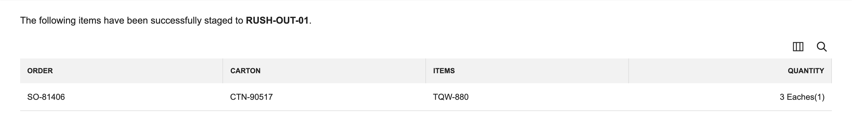 Staging Complete lists SO-81406 in carton CTN-90517 with TQW-880 for 3 Eaches(1) staged to RUSH-OUT-01.
