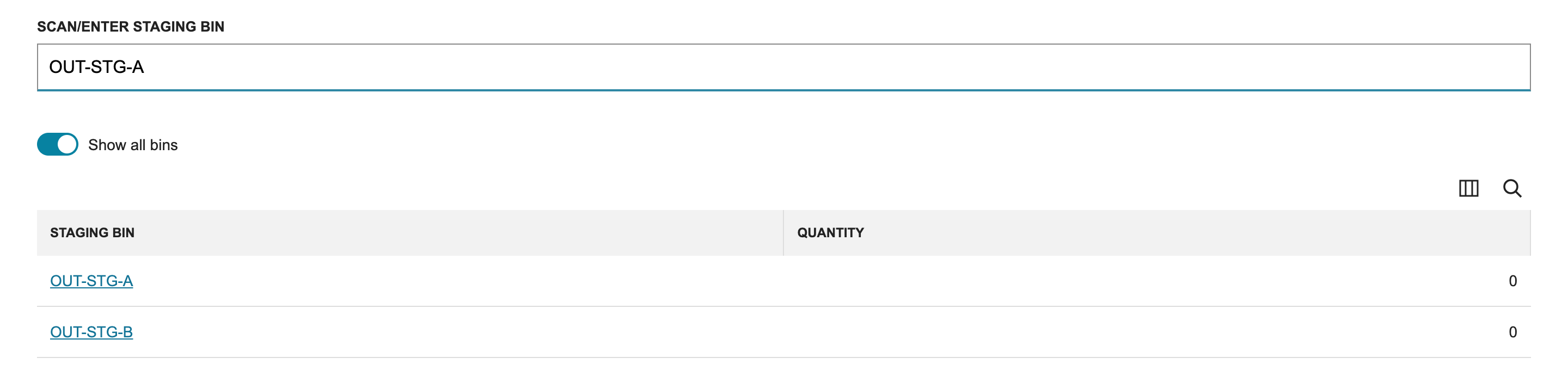 Enter Staging Bin with OUT-STG-A typed and Show all bins listing OUT-STG-A and OUT-STG-B.