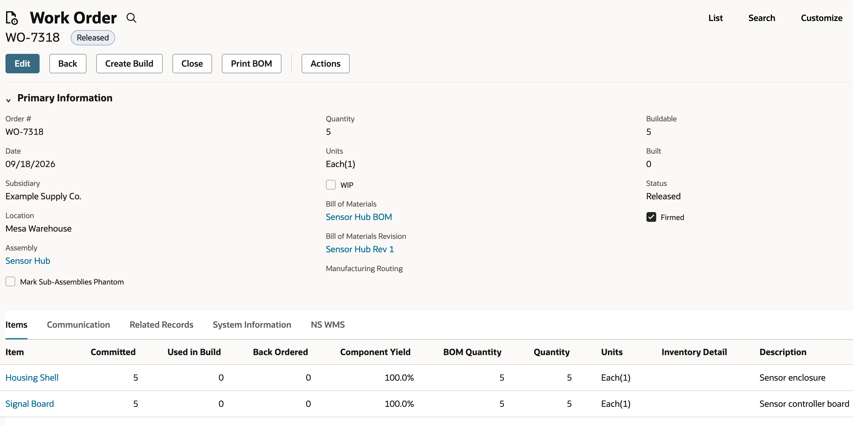 Released work order WO-7318 shows Buildable 5, Built 0, and two component lines with Quantity 5 and Committed 5.