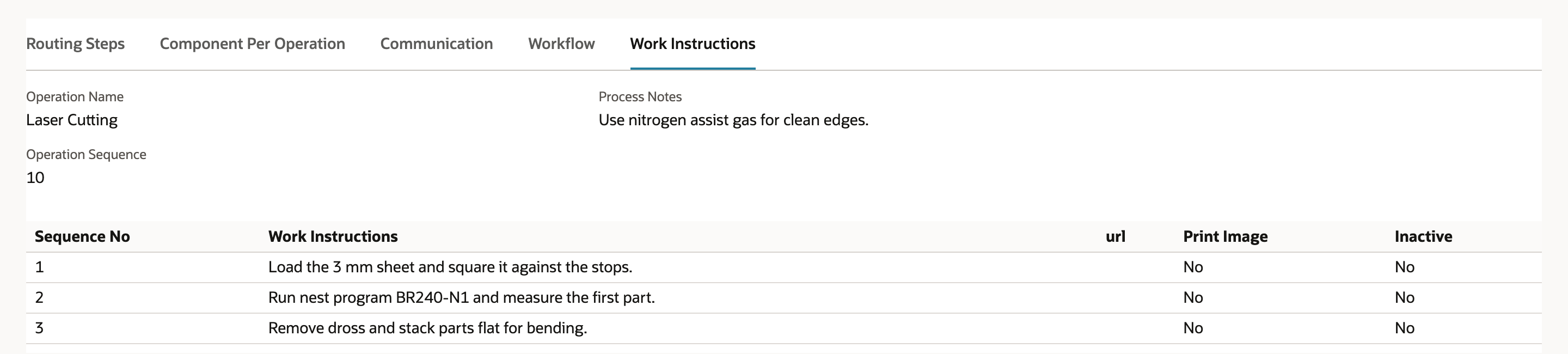 The saved BR-240 Routing, Work Instructions subtab in view mode. Operation Name Laser Cutting, Operation Sequence 10, Process Notes Use nitrogen assist gas for clean edges. Lines 1, 2 and 3 show the three instructions, each with Print Image No and Inactive No.