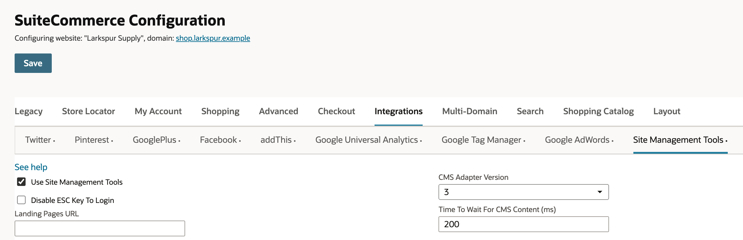 SuiteCommerce Configuration for Larkspur Supply, domain shop.larkspur.example, on Integrations > Site Management Tools. Use Site Management Tools is checked and Disable ESC Key To Login is clear.