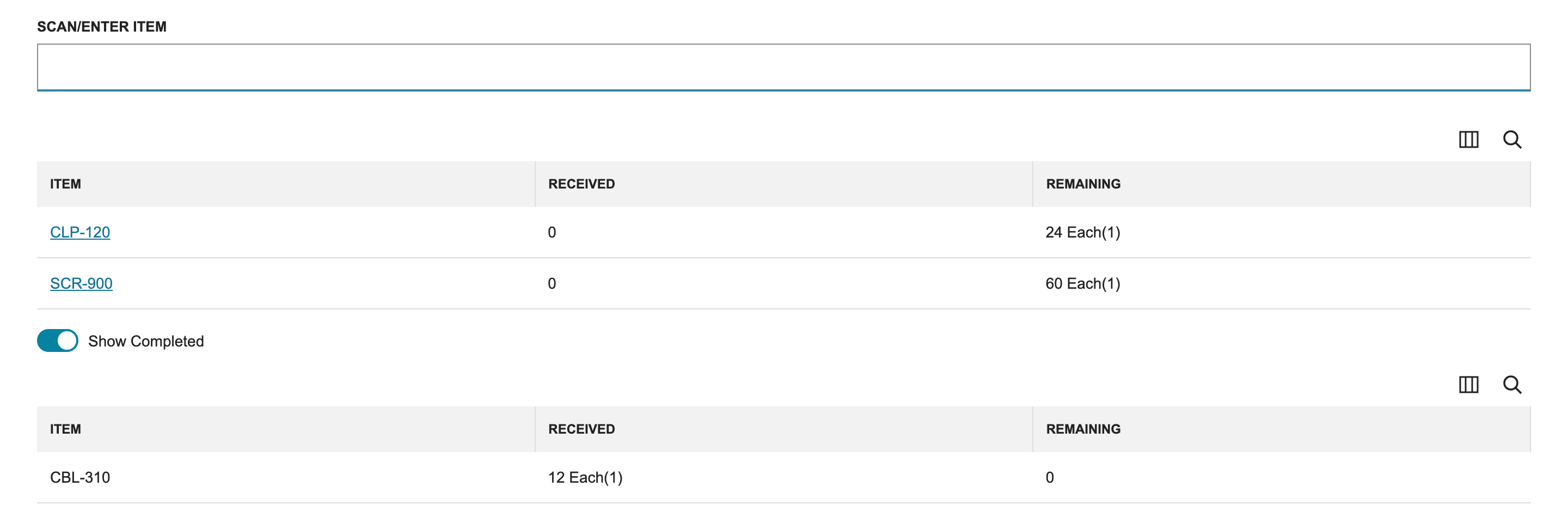 Enter Item with CLP-120 and SCR-900 still open and Show Completed turned on, which adds a second list holding CBL-310 with Received 12 Each(1) and Remaining 0.