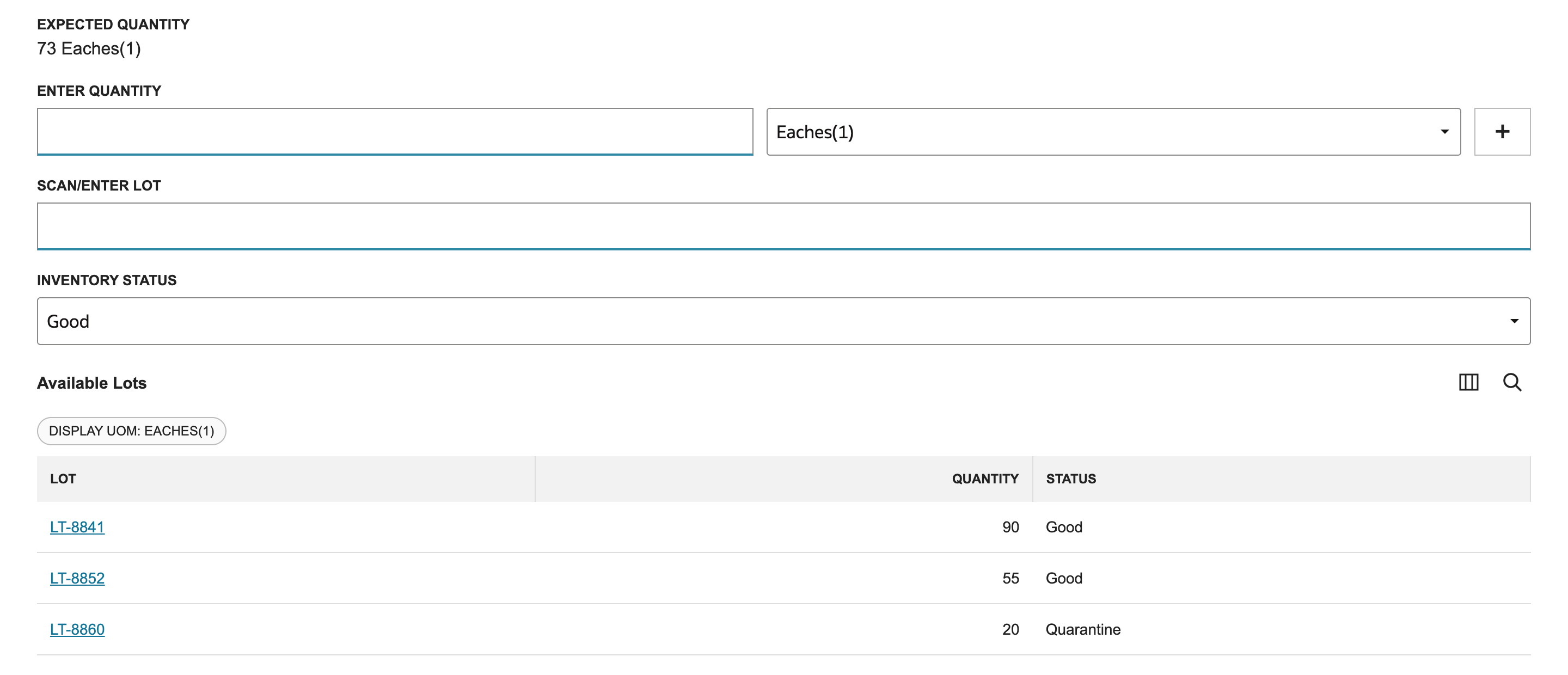 Enter Quantity with Expected Quantity 73 Eaches(1), the Scan/Enter Lot field, the status Good and the Available Lots list.