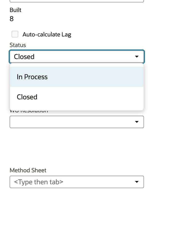 The Status list on the edit form of WO2104 open with the choices In Process and Closed