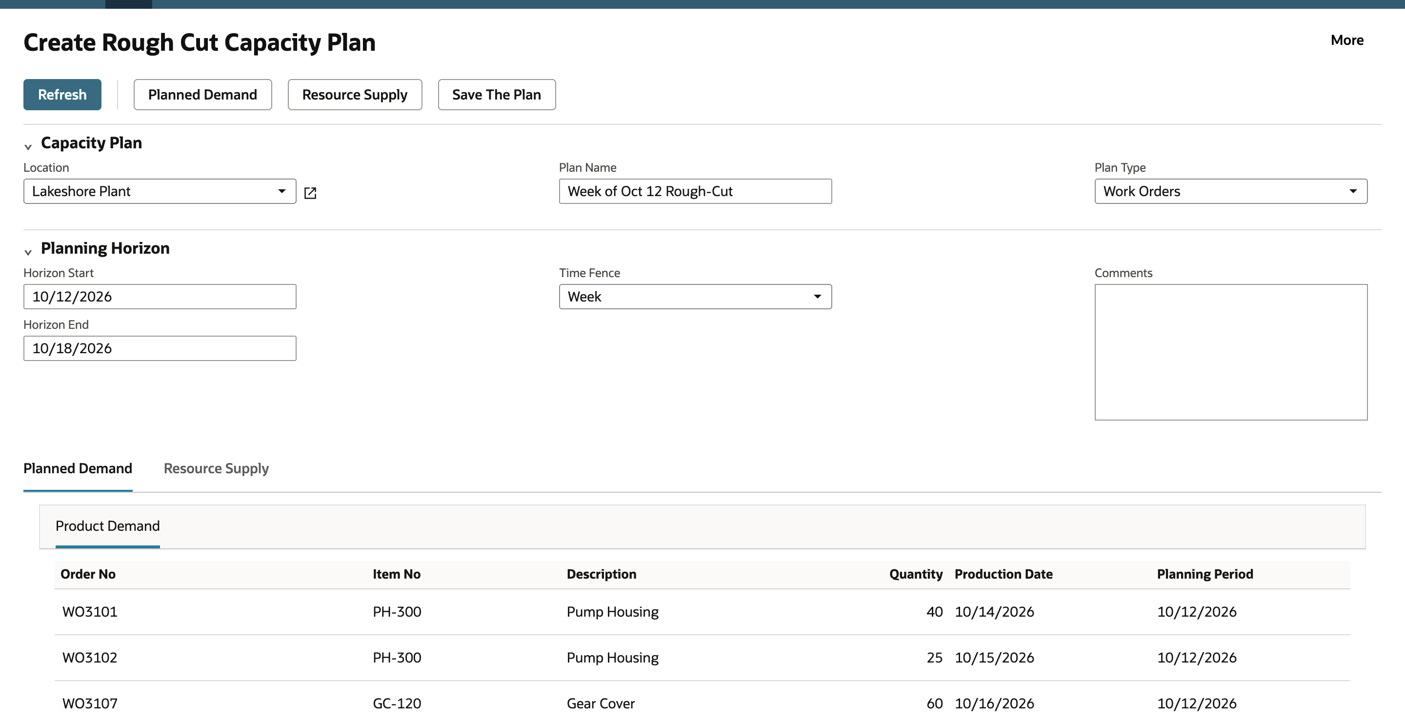 Planned Demand subtab on the Create Rough Cut Capacity Plan page. The Product Demand list shows WO3101, PH-300, Pump Housing, quantity 40, production date 10/14/2026; WO3102, PH-300, Pump Housing, 25, 10/15/2026; WO3107, GC-120, Gear Cover, 60, 10/16/2026. The planning period is 10/12/2026 for every row.