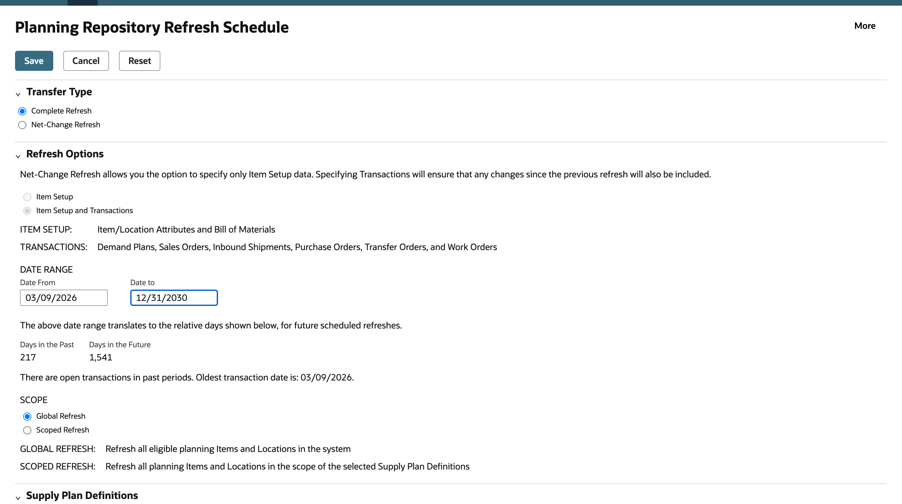 Planning Repository Refresh Schedule form. Transfer Type has Complete Refresh selected. Refresh Options is unavailable. Date From is 03/09/2026 and Date to is 12/31/2030, Days in the Past is 217 and Days in the Future is 1,541, and the page says the oldest transaction date is 03/09/2026. Scope is set to Global Refresh.