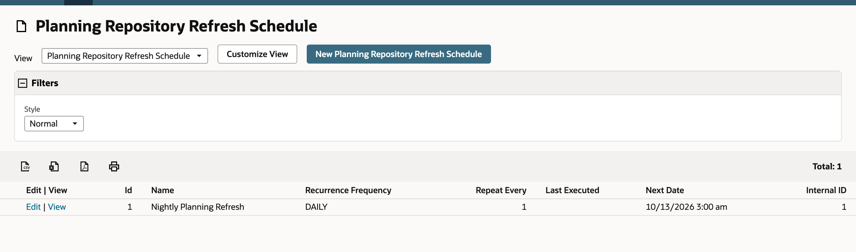 Planning Repository Refresh Schedule list with one row: Id 1, Nightly Planning Refresh, Recurrence Frequency DAILY, Repeat Every 1, Last Executed empty, Next Date 10/13/2026 3:00 am, Internal ID 1. Total is 1.