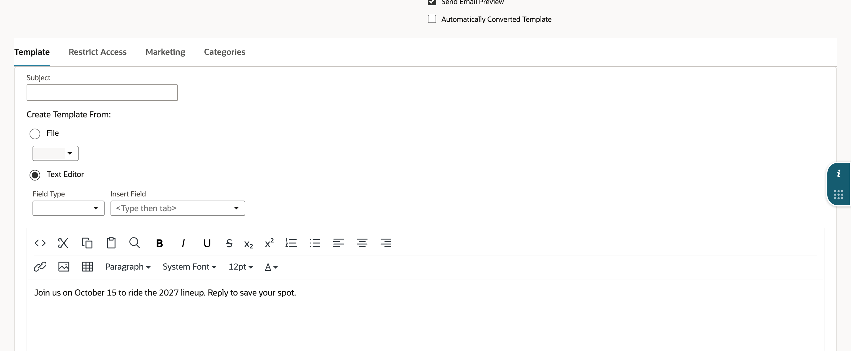 The Template subtab of the Campaign Email Template with Create Template From set to Text Editor and the body Join us on October 15 to ride the 2027 lineup. Reply to save your spot.
